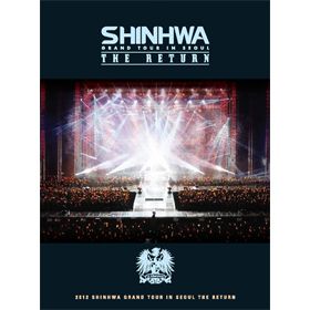 Shinhwa -2012 Shinhwa Grand Tour In Seoul : THE RETURN -3DVD